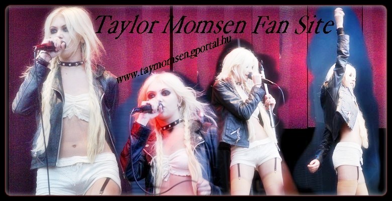  Taylor Momsen - You're best HUNGARIAN Fan Site 'bout her